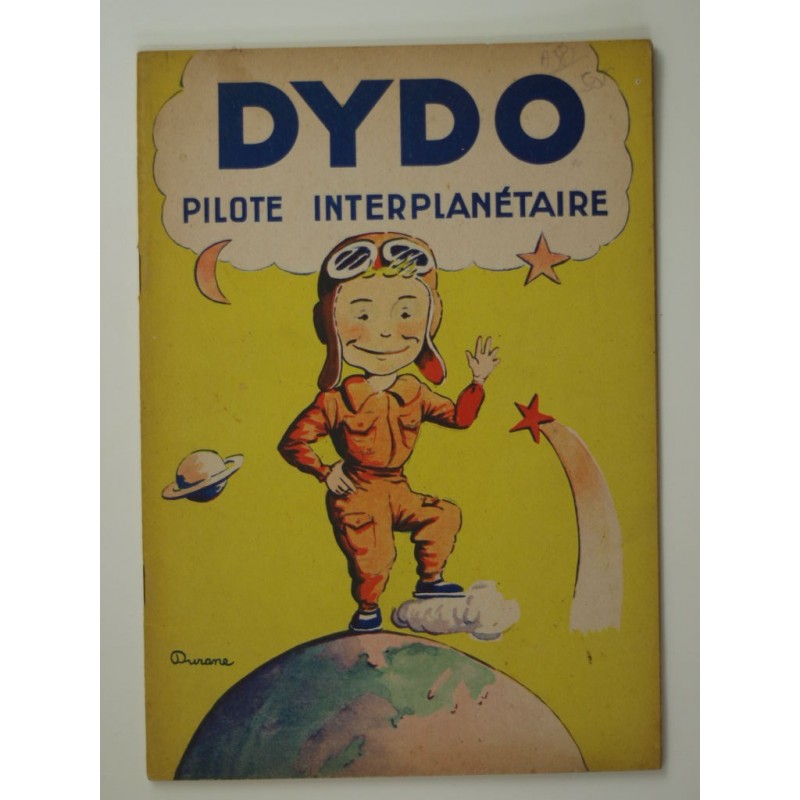 DURANE (Texte et dessin) : Dydo pilote interplanétaire.