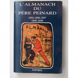 Pouget Emile : L' Almanach du Père Peinard 1894-1896-1897-1898-1899