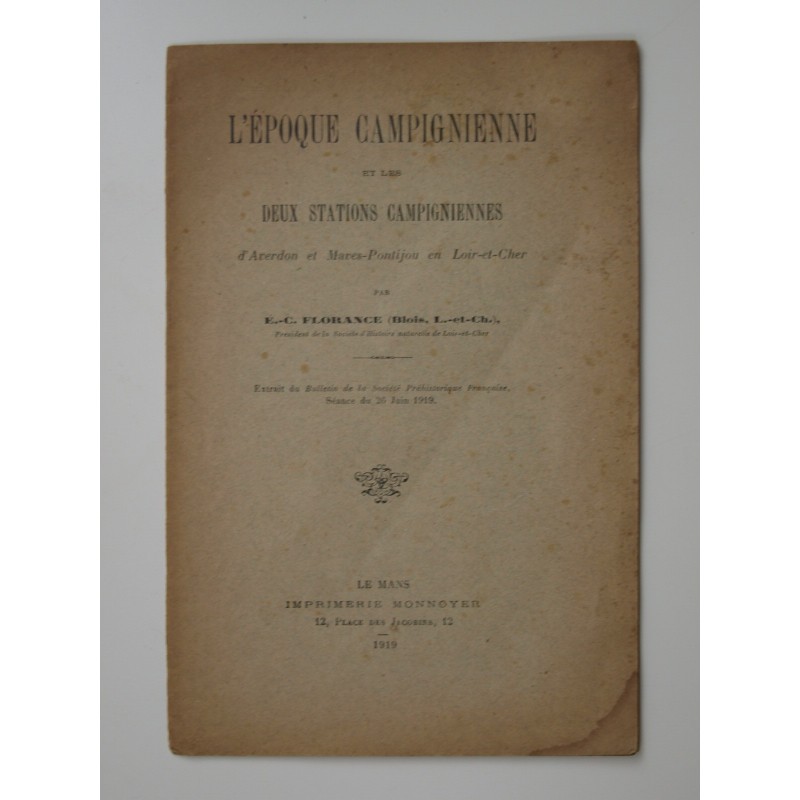 Florance E.-C. : L'Époque campignienne et les deux stations campigniennes d'Averdon et Maves-Pontijou en Loir-et-Cher