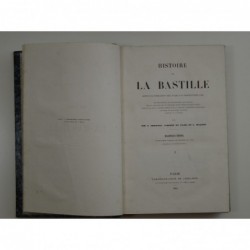  Maquet : Histoire de la Bastille depuis sa fondation 1374 jusqu à sa destruction 1789