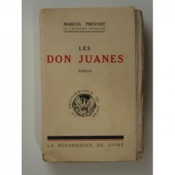 Prévost Marcel : Les Don Juanes. Édition originale.