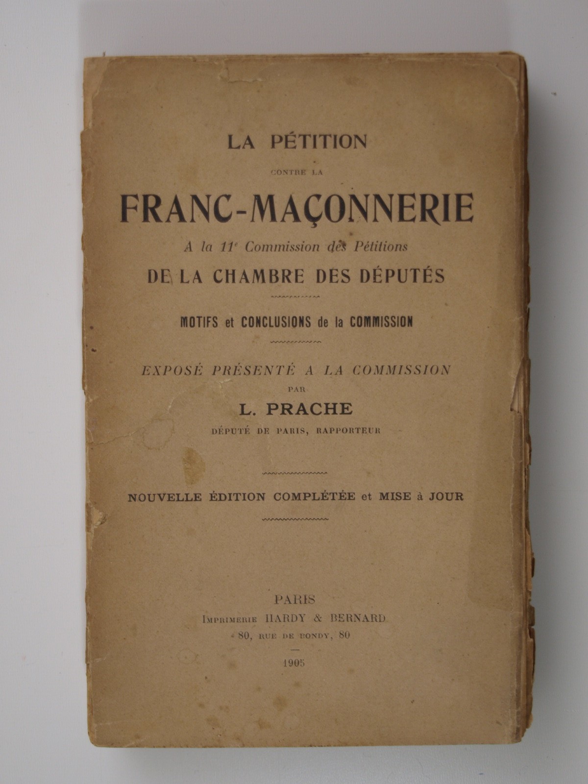 Prache L. : La Pétition contre la Franc-maçonnerie à la 11e Commission des pétitions de la Chambre des Députés.