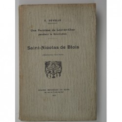 Develle E. : Saint-Nicolas de Blois. Une paroisse de Loir-et-Cher pendant la Révolution.