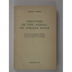 Lombard Jacques : Structures de type "feodal" en Afrique noire.