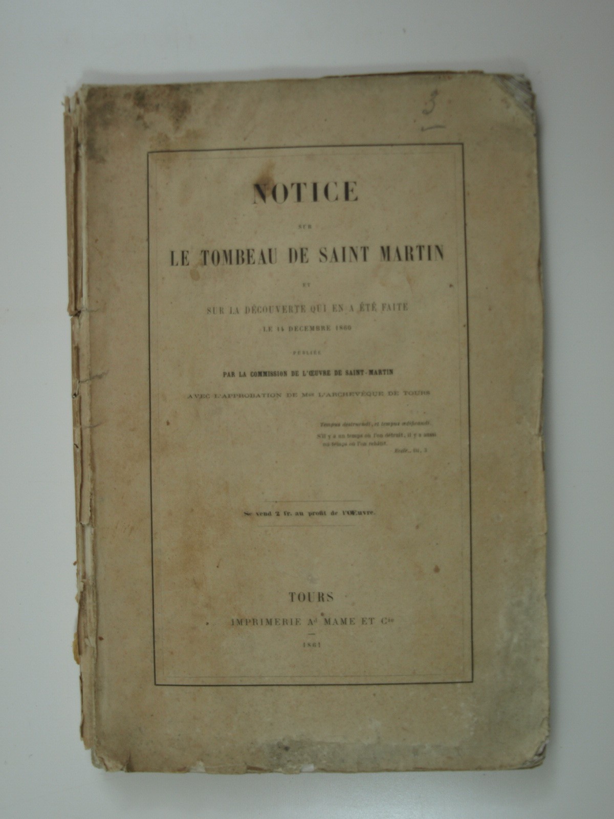 Notice sur le Tombeau de Saint-Martin et sur la découverte qui en a été faite le 14 décembre 1860.