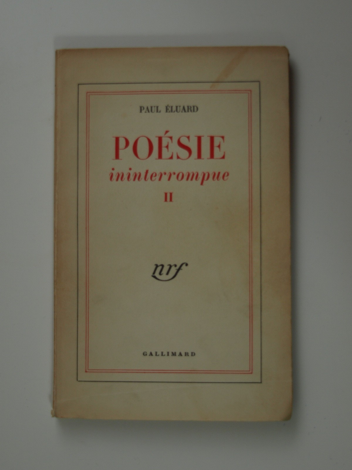Eluard Paul : Poésie ininterrompue II.