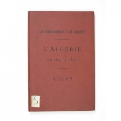 Rousset Camille : L'Algérie de 1830 à 1840. Atlas