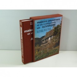 Collectif : Maisons paysannes et vie traditionelle en Auvergne.