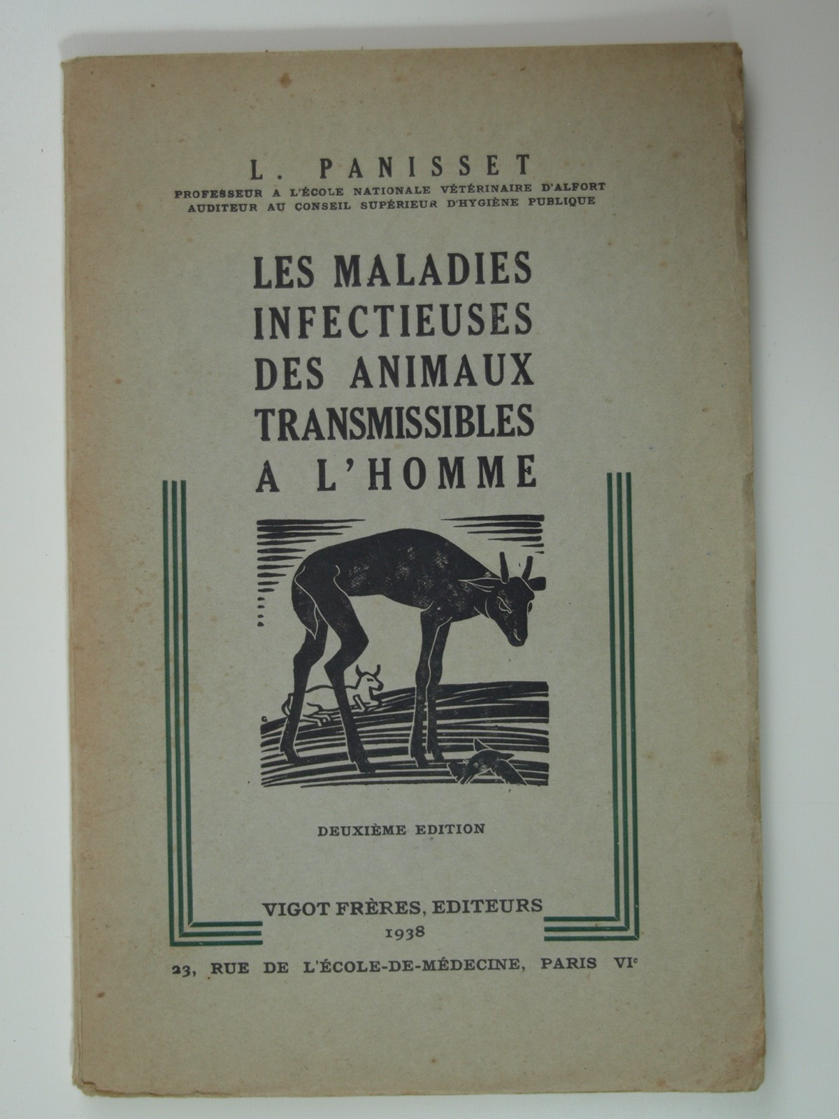 Panisset L. : Les Maladies infectieuses des animaux transmissibles l'homme.