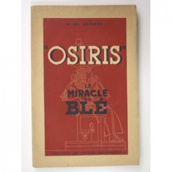 Geffroy H.-Ch. : Osiris le miracle du blé.