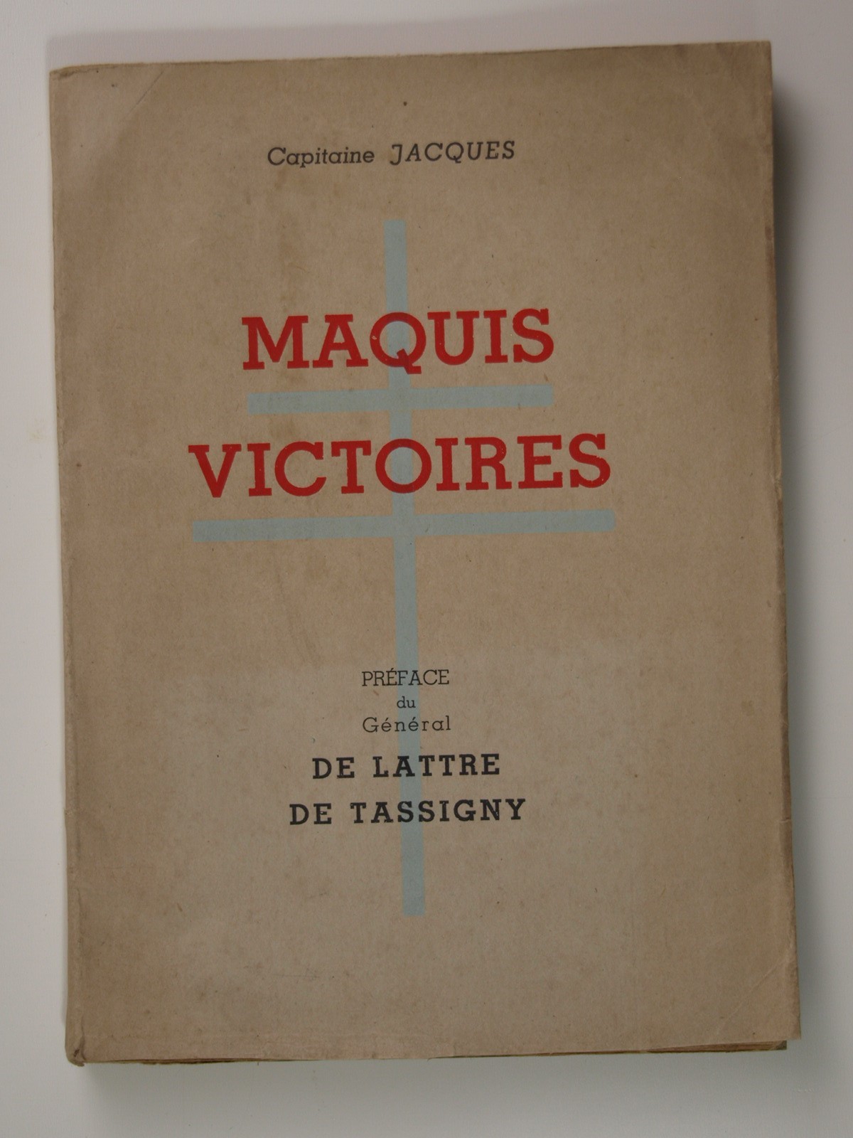Capitaine Jacques : Maquis victoires