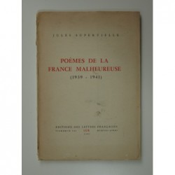 Supervielle Jules : Poèmes de la France malheureuse. 1939-1941. E.O.