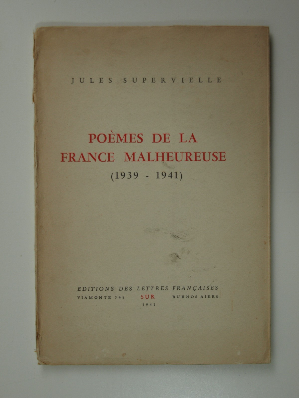Supervielle Jules : Poèmes de la France malheureuse. 1939-1941. E.O.