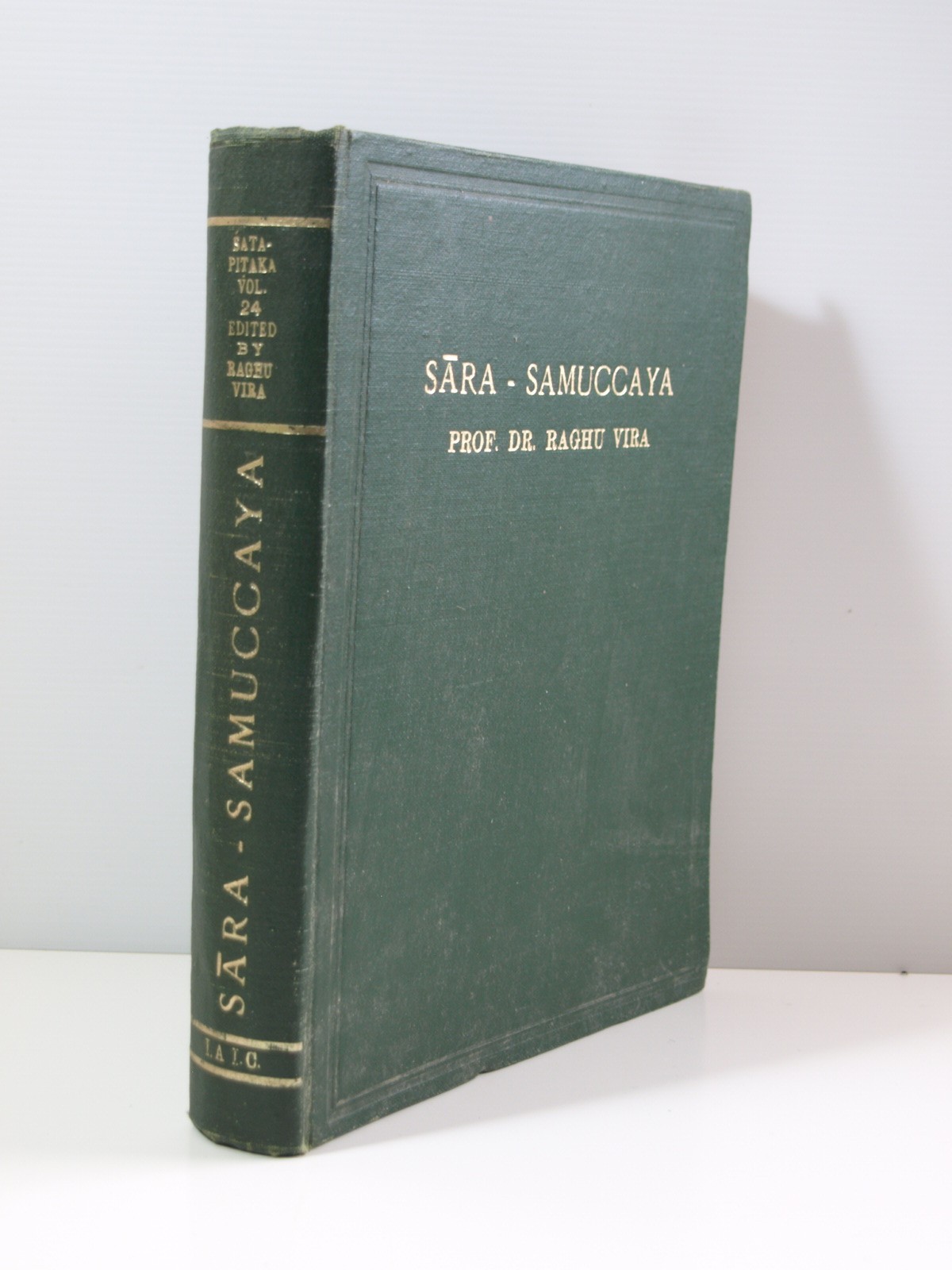 Vira Raghu : Sara-Samuccaya : a classical Indonesian compendium of high ideals