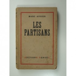 Augier Marc : Les partisans.