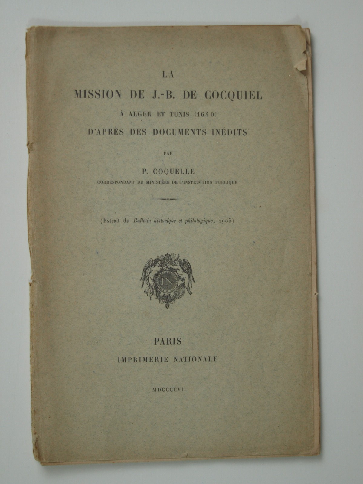 P. COQUELLE : La Mission de J.-B. de Cocquiel à Alger et Tunis (1640)