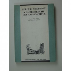 Mintslov Serguei : A la recherche des âmes mortes