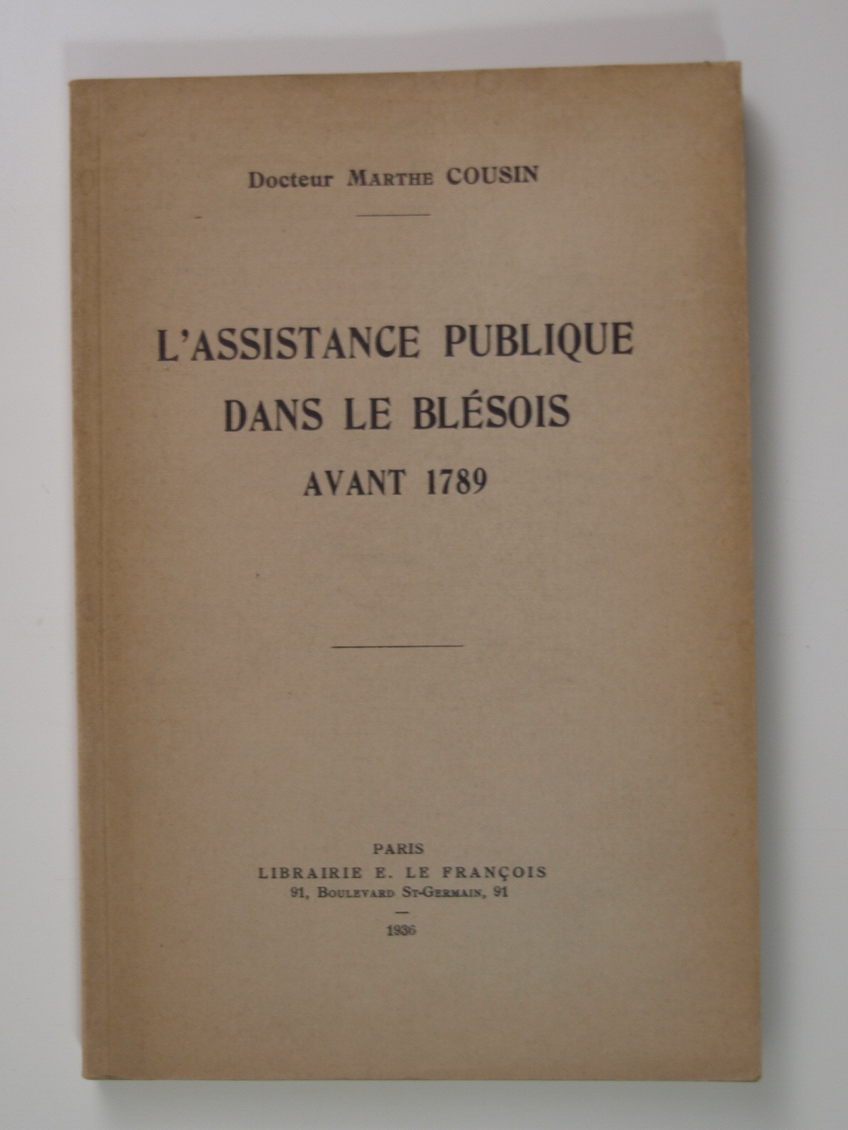 Cousin Marthe (docteur) : L' Assistance publique dans le Blésois avant 1789