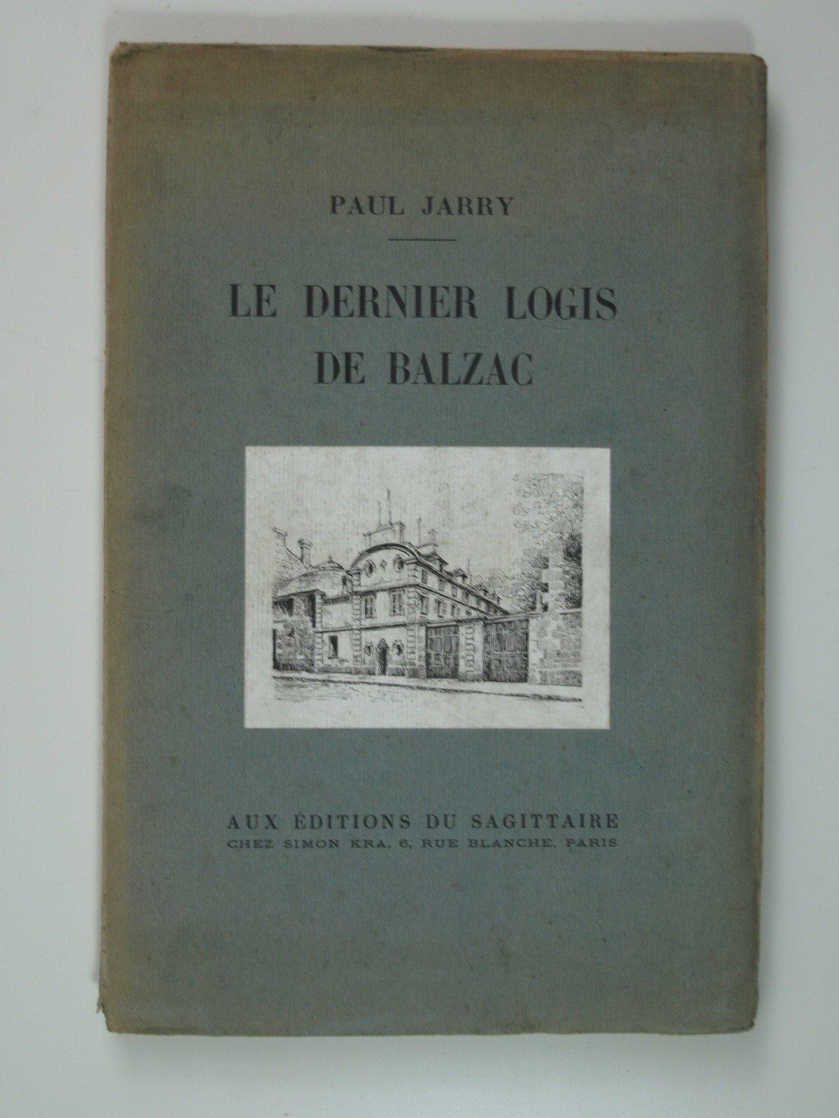 Jarry Paul : Le dernier logis de Balzac