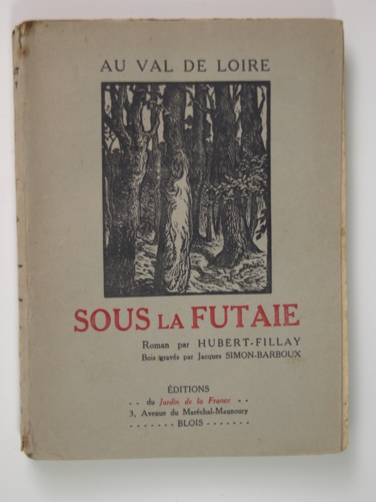 Hubert-Fillay : Au Val de Loire. Sous la futaie.