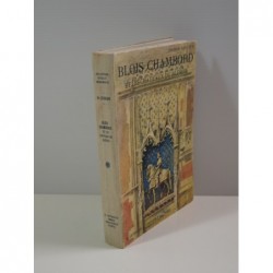 Lesueur Dr. : Blois Chambord et les châteaux du Blésois. Ex. numéroté sur vélin