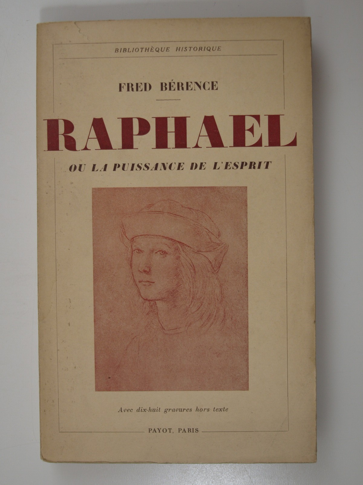 BERENCE Fred : Raphaël ou la puissance de l'esprit