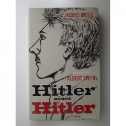 Brosse Jacques : Hitler avant Hitler