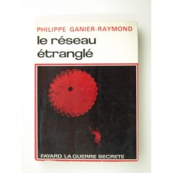 Ganier-Raymond Philippe : Le réseau étranglé