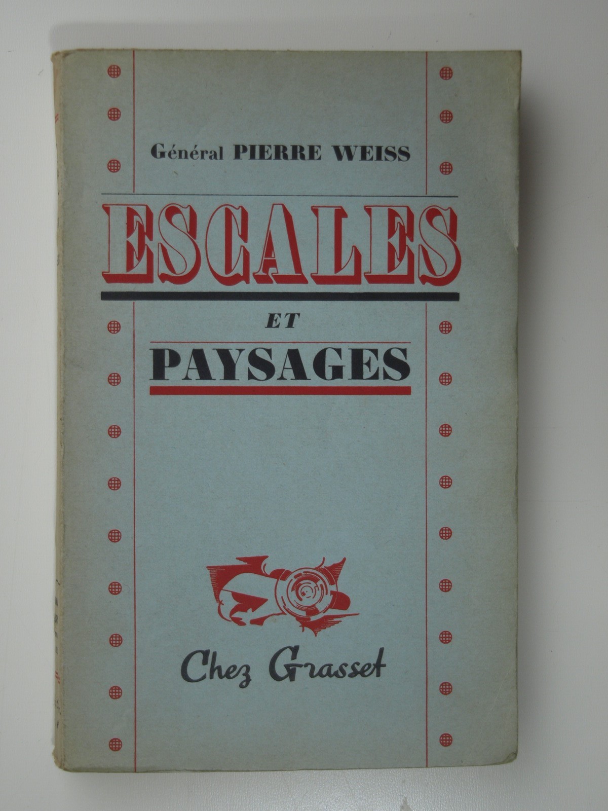 Weiss Pierre (Général) : Escales et paysages.