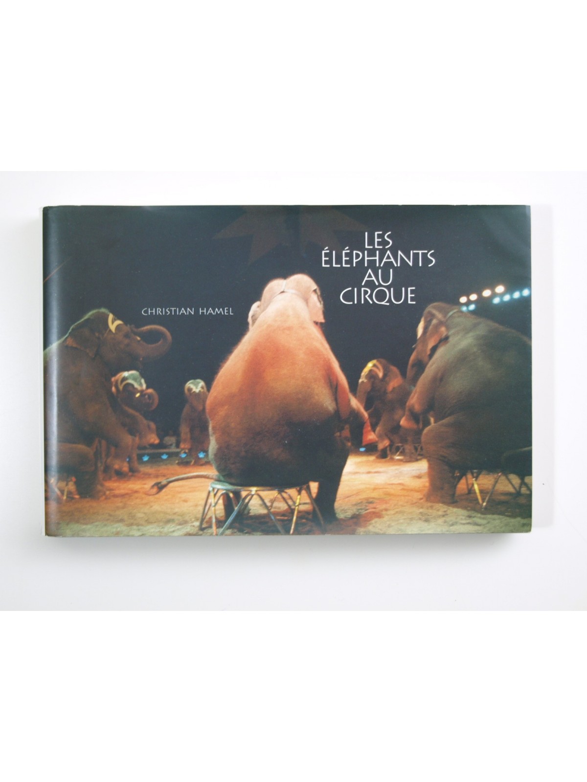 Hammel Christian : Les éléphants au cirque