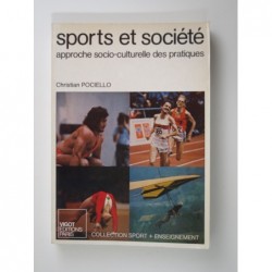 Pociello Christian : Sports et société approche socio-culturelle des pratiques