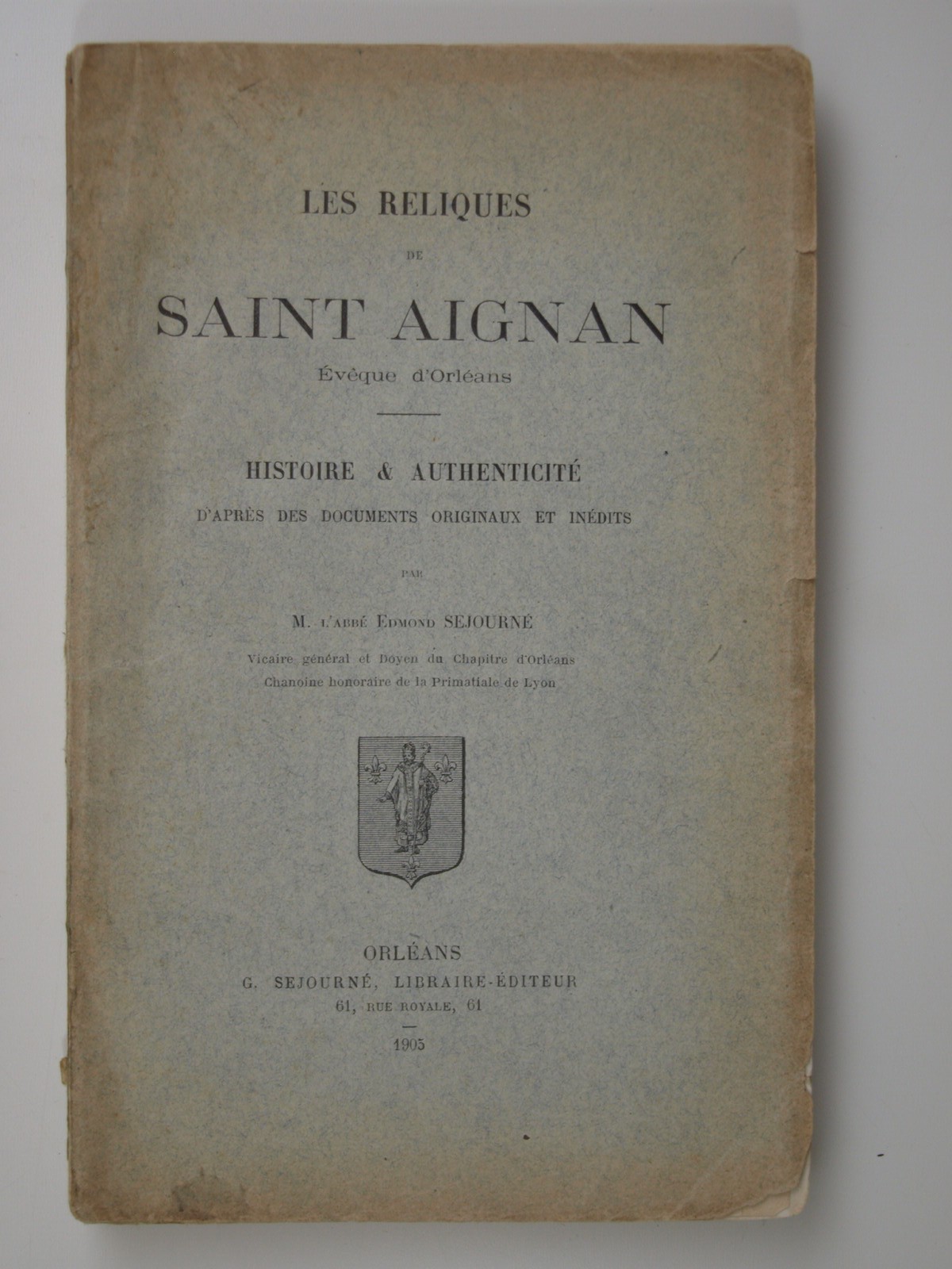 Séjourné Edmond  : Les reliques de Saint Aignan