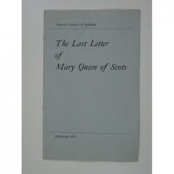 The Last Letter of Mary Queen of Scots