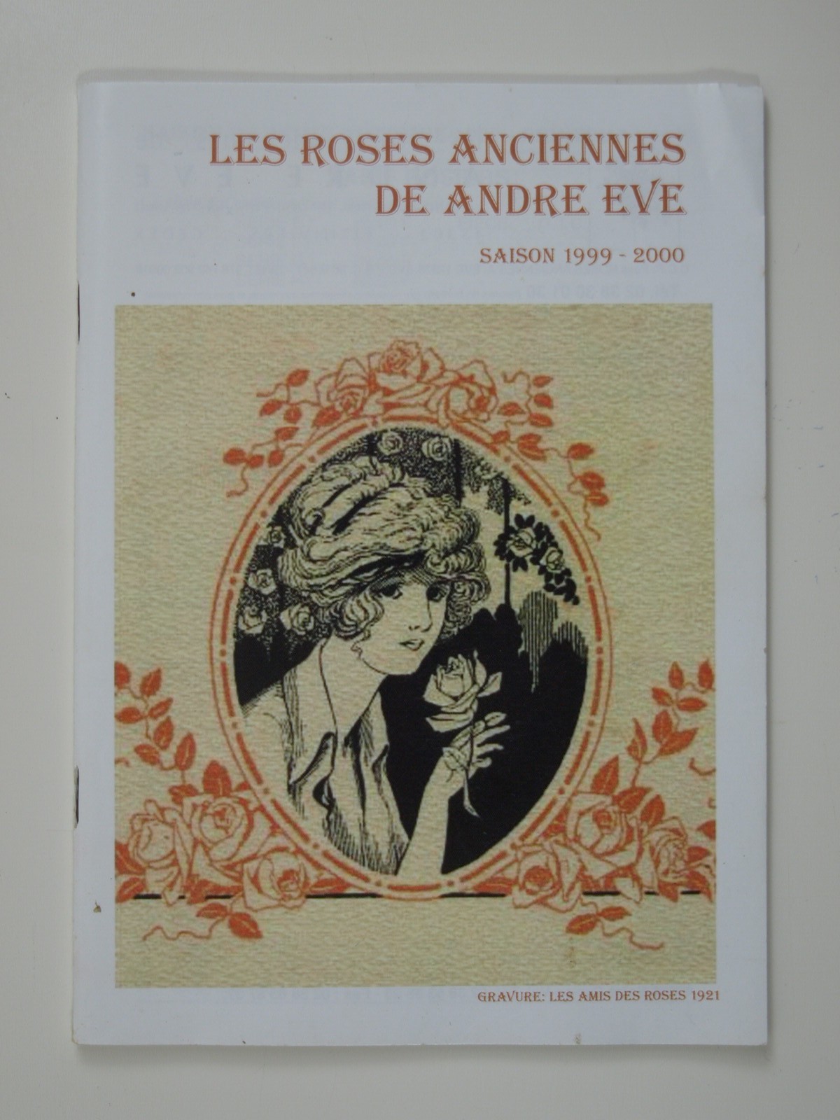 Les roses anciennes de André Eve. Catalogue 1999-2000