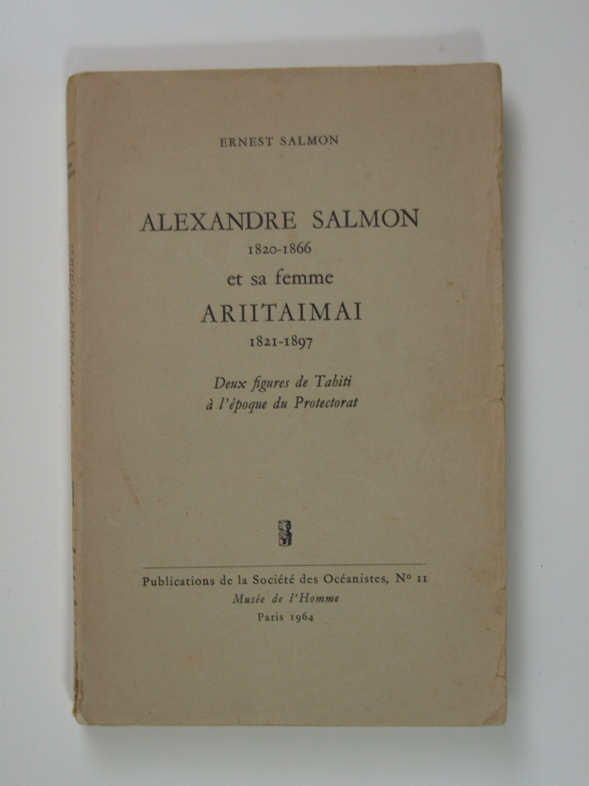 Salmon Ernest : Alexandre Salmon 1820-1866 et sa femme Ariitaimai 1821-1897
