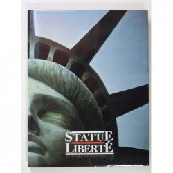 Blanchet Christian : Statue de la liberté. Le livre du centenaire