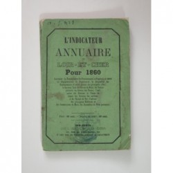 L'indicateur annuaire de Loir-et-Cher pour 1860