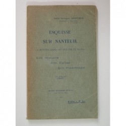 Danthon Georges : Esquisse sur Nanteuil (à Montrichard