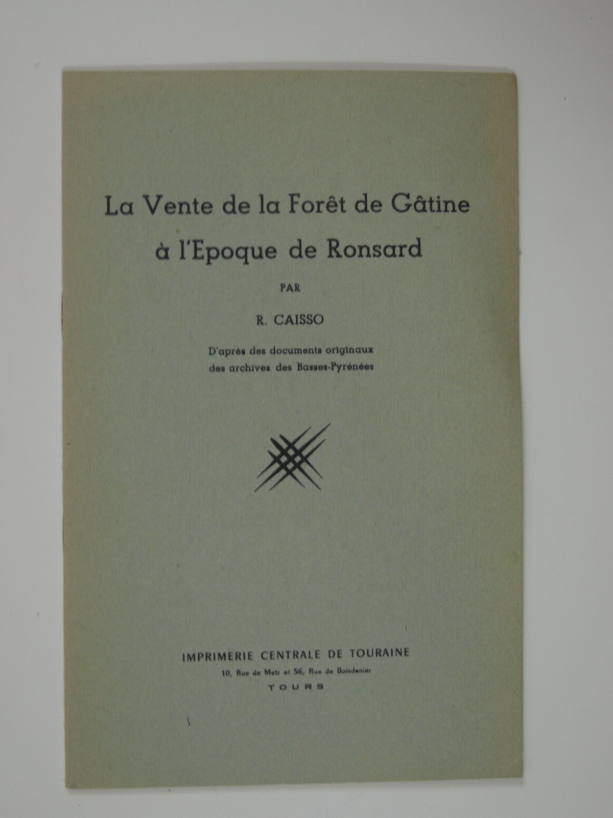 Caisso R. : La vente de la foret de Gatine à l'époque de Ronsard