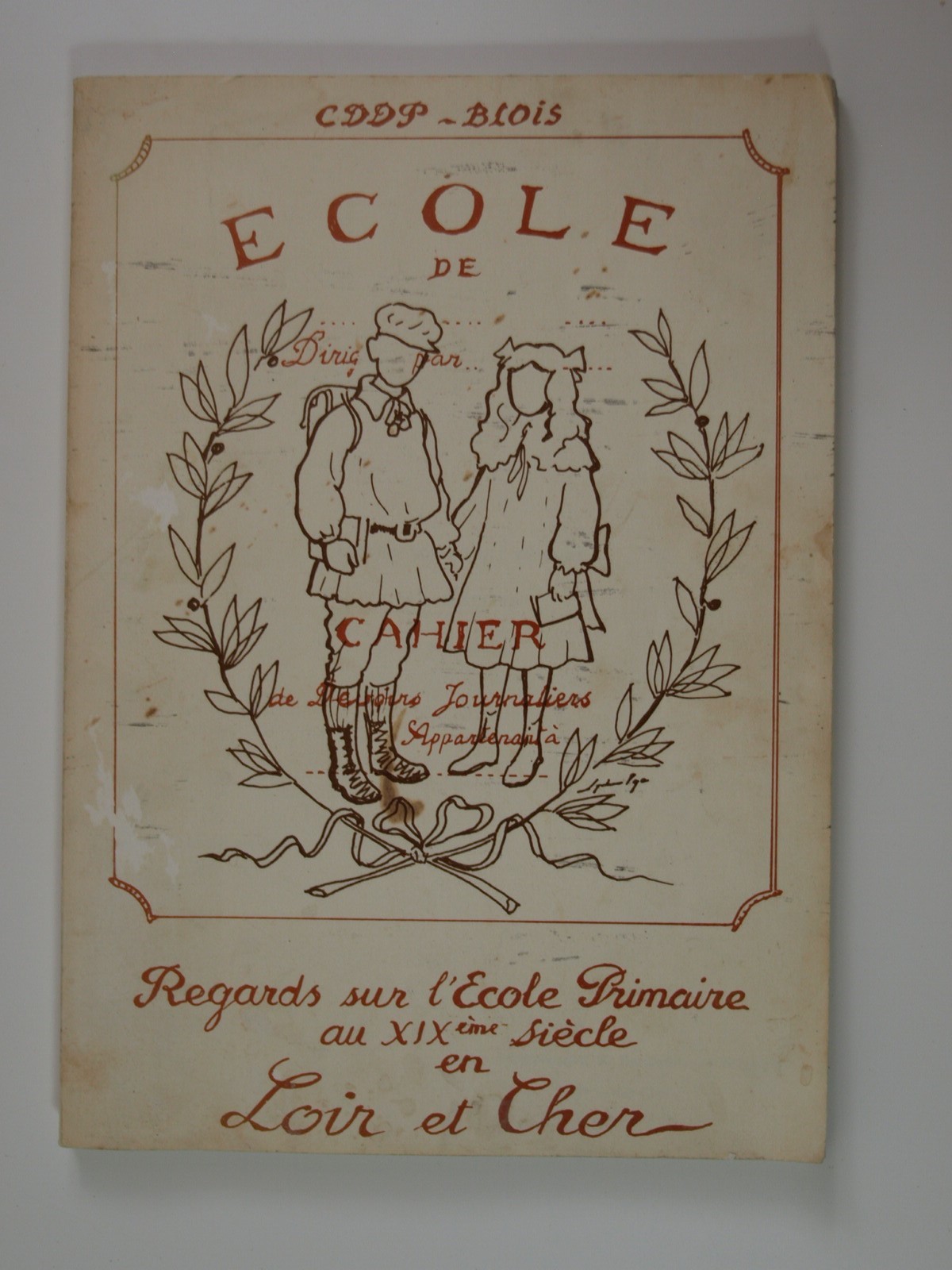 Collectif : Regards sur l'école primaire au XIXe siècle en Loir-et-Cher