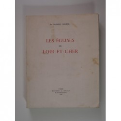 LESUEUR Frédéric (Dr)  : Les Églises de Loir-et-Cher.