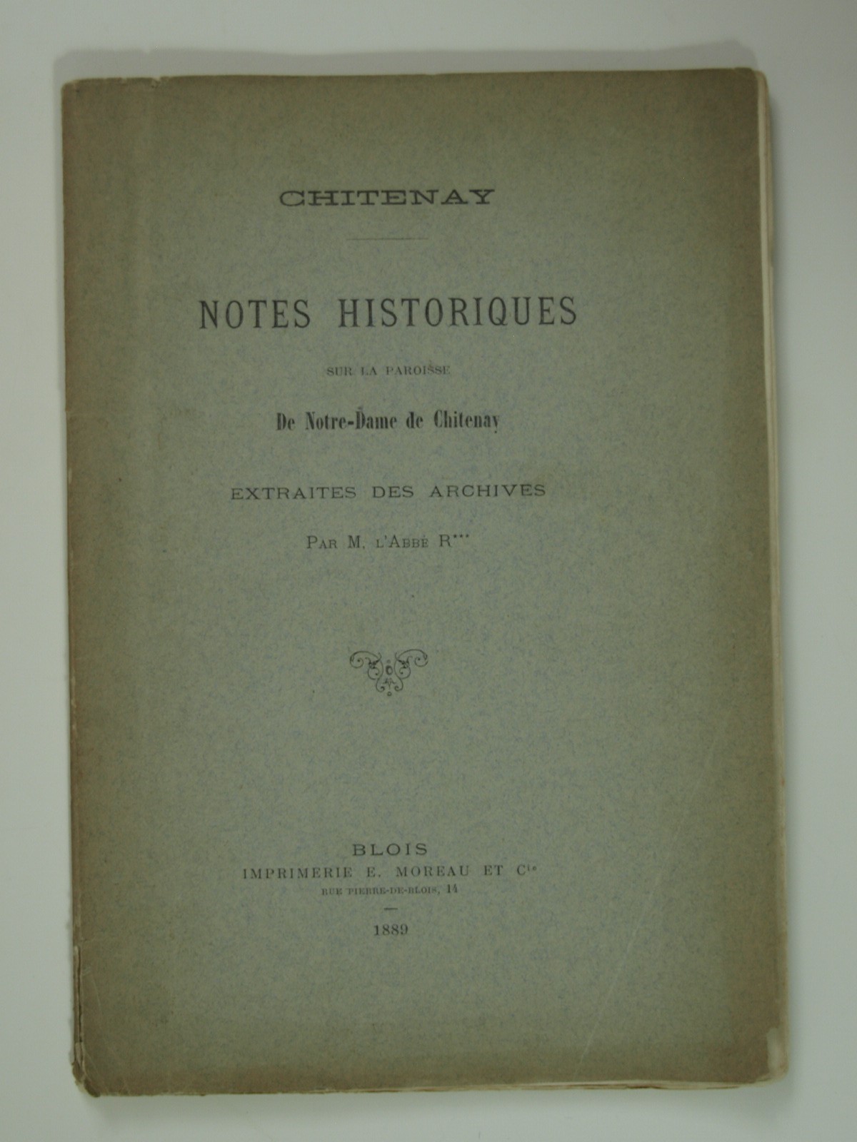 Rabier M. abbé : Notes historiques sur la paroisse de Notre-Dame de Chitenay