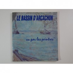 Szelengowicz Michel : Le Bassin d'Arcachon vu par les peintres