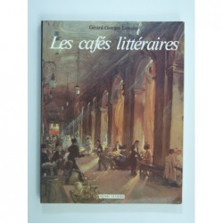 Lemaire Gérard-Georges : Les cafés litteraires