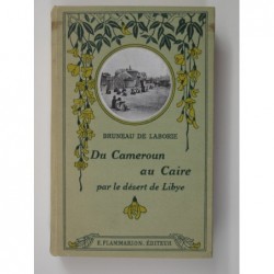 Bruneau de Laborie : Du Cameroun au Caire. Chasses au Tchad