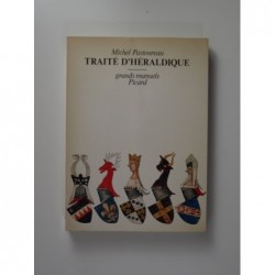 Pastoreau Michel : Traité d'héraldique