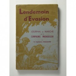 Capitaine Malgache (pseud. de Léon Bertrand) : Lendemain d'évasion. Envoi.