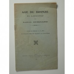 Guignard Ludovic : L'âge du bronze en Loir-et-Cher