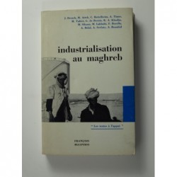 Collectif : Industrialisation au Maghreb