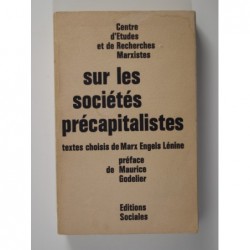 Sur les sociétés précapitalistes. Textes choisis de Marx